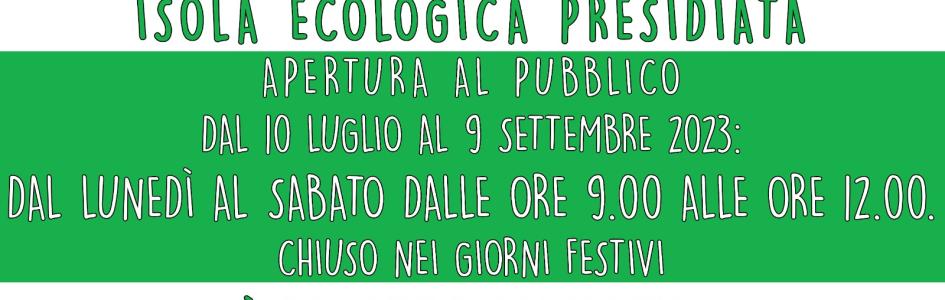 RIAPRE L'ISOLA ECOLOGICA PRESIDIATA NELLA MARINA DI CASALABATE Dal 10 Luglio al 9 Settembre 2023