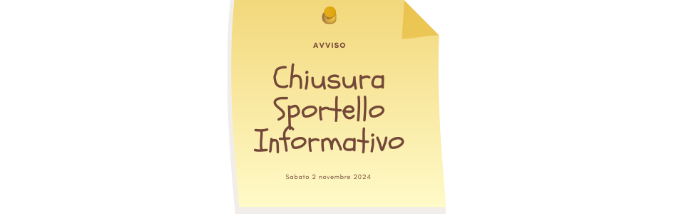 Chiusura temporanea Sportello Informativo di via Rossini 22 in occasione del ponte di Ognissanti